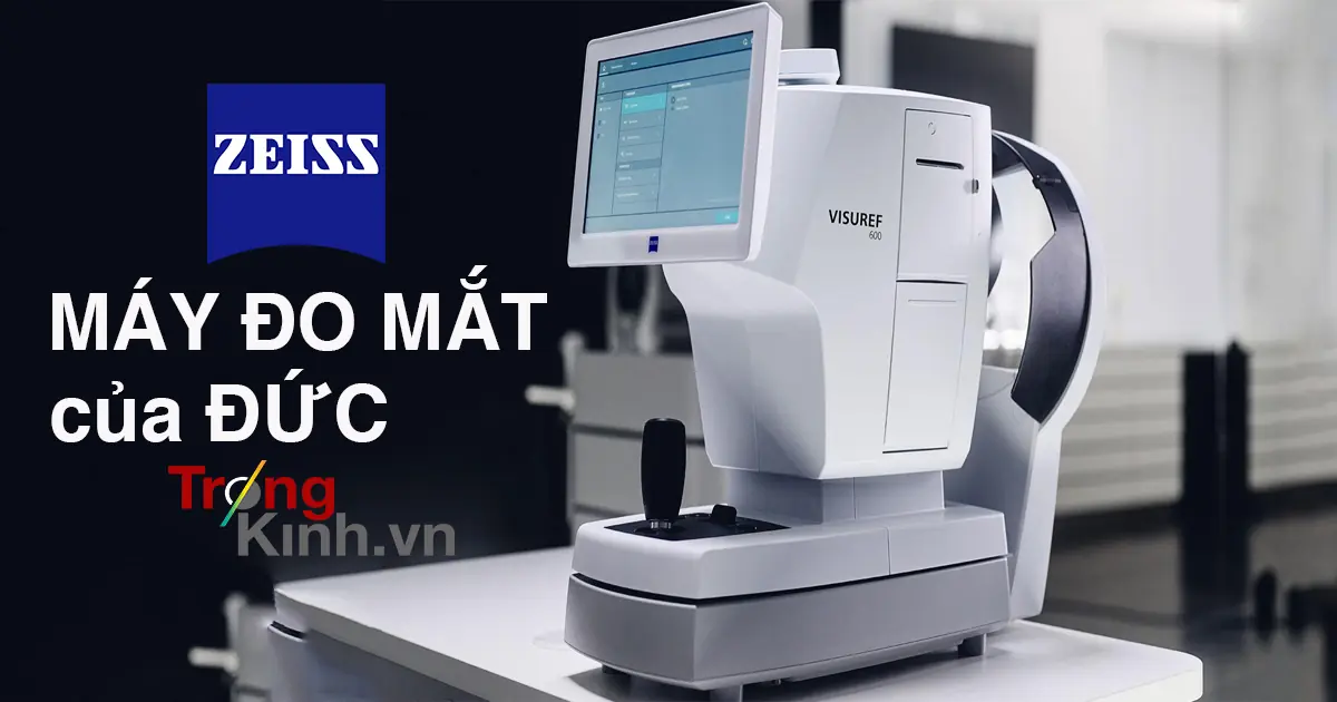 Máy đo mắt hiện đại của Đức Zeiss Visuref 600