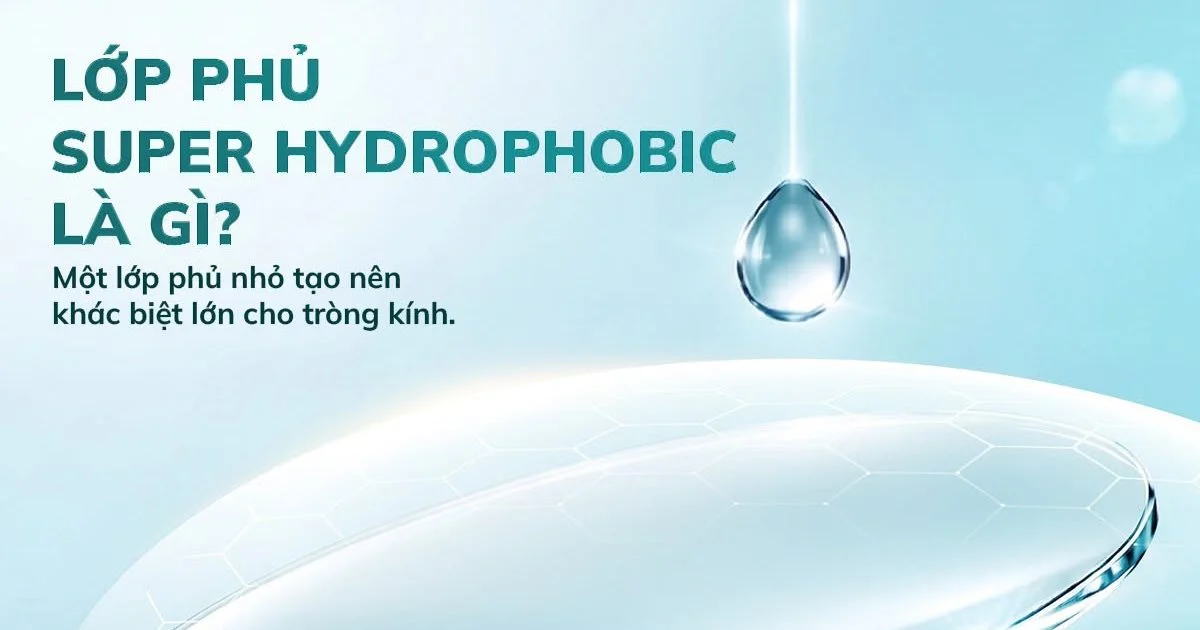 Tác dụng của lớp phủ tròng kính Super Hydrophobic mà tròng kính Zinmy đem lại !