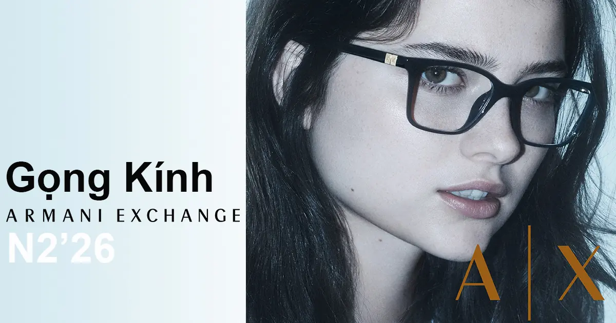 Bộ sưu tập mắt kính mới ARMANI EXCHANGE xây dựng từ sự giản lược và cảm giác thoải mái
